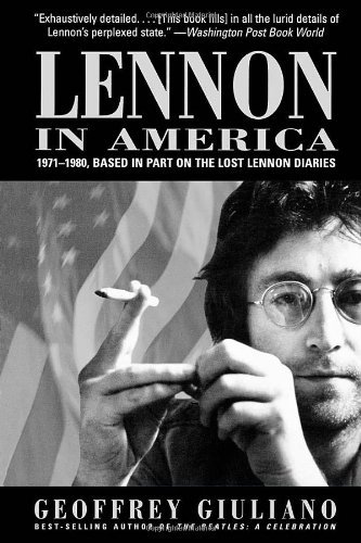 Cover for Geoffery Giuliano · Lennon in America: 1971-1980, Based in Part on the Lost Lennon Diaries (Paperback Book) (2001)