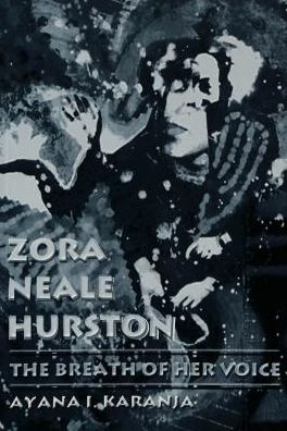 Cover for Ayana I Karanja · Zora Neale Hurston: The Breath of Her Voice (Paperback Book) (2000)