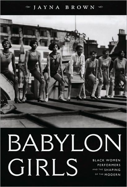 Cover for Jayna Brown · Babylon Girls: Black Women Performers and the Shaping of the Modern (Paperback Book) (2008)