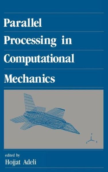 Cover for Hojjat Adeli · Parallel Processing in Computational Mechanics - New Generation Computing (Hardcover Book) (1991)