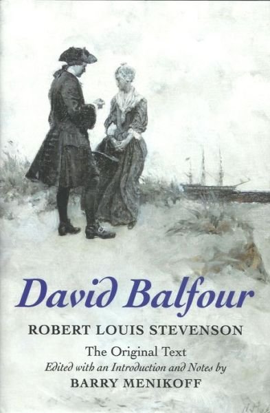 David Balfour - Robert Louis Stevenson - Books - Huntington Library Press,US - 9780873282574 - June 1, 2016