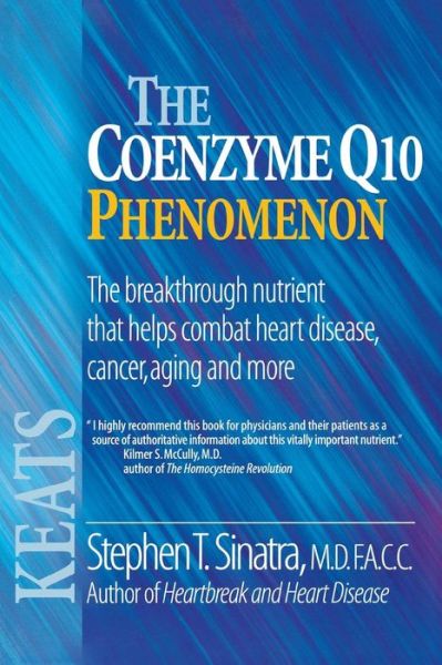 The Coenzyme Q10 Phenomenon - Stephen Sinatra - Books - Keats Pub Inc - 9780879839574 - November 16, 1998