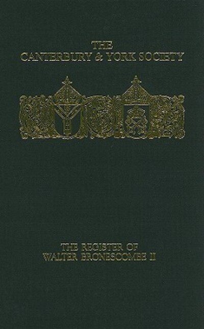 Cover for O.f. Robinson · The Register of Walter Bronescombe, Bishop of Exeter, 1258-80: II - Canterbury &amp; York Society (Hardcover Book) (1999)