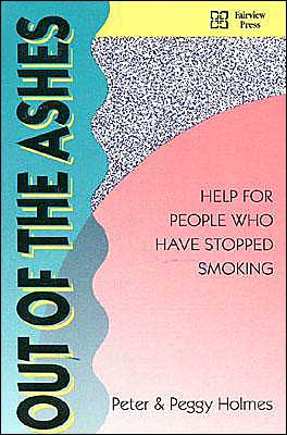 Cover for Peter Holmes · Out of the Ashes: Help for People Who Have Stopped Smoking (Paperback Book) (1996)