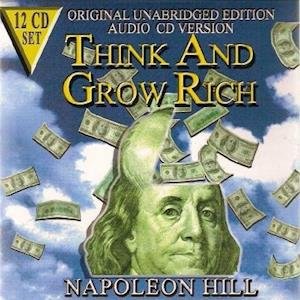 Cover for Napoleon Hill · Think &amp; Grow Rich (CD) [Original, Unabridged edition] (2009)
