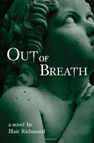 Cover for Blair Richmond · Out of Breath (The Lithia Trilogy, Book 1) (Paperback Book) (2011)