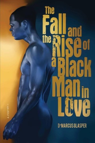 Cover for D'marcus Glasper · The Fall and the Rise of a Black Man in Love (Paperback Book) (2012)