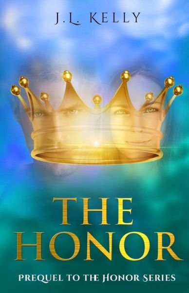 Cover for J L Kelly · The Honor (Paperback Book) (2018)