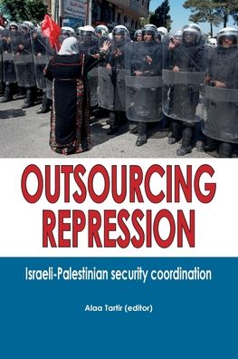 Cover for Alaa Tartir · Outsourcing Repression (Taschenbuch) (2019)