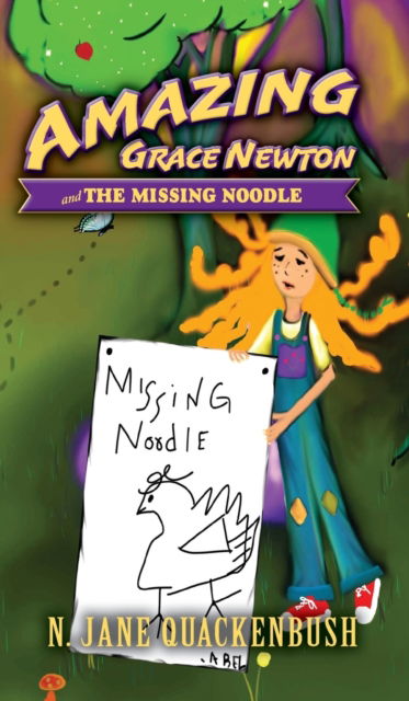 Cover for N Jane Quackenbush · Amazing Grace Newton and The Missing Noodle (Hardcover bog) (2018)