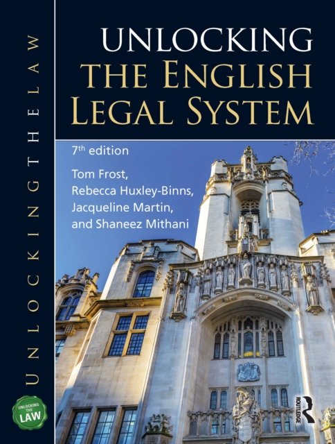 Cover for Frost, Tom (University of Sussex, UK) · Unlocking the English Legal System - Unlocking the Law (Taschenbuch) (2022)