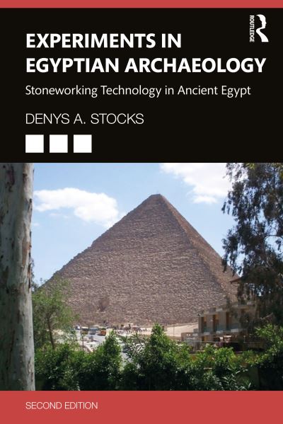 Cover for Stocks, Denys A. (Experimental archaeologist.) · Experiments in Egyptian Archaeology: Stoneworking Technology in Ancient Egypt (Paperback Book) (2022)