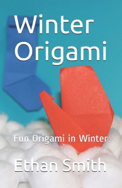 Cover for Ethan Smith · Winter Origami (Paperback Book) (2019)