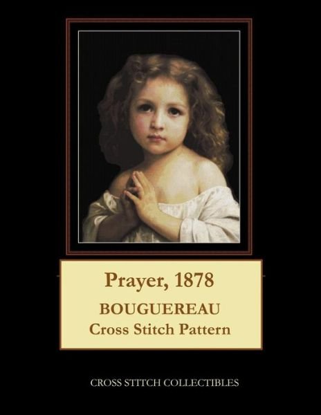 Cover for Cross Stitch Collectibles · Prayer, 1878 : Bouguereau Cross Stitch Pattern (Paperback Book) (2019)