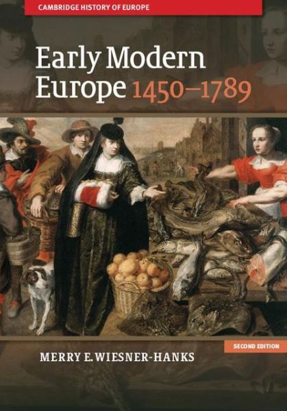 Cover for Merry E. Wiesner-Hanks · Early Modern Europe, 1450-1789 (Paperback Book) [2 Revised edition] (2013)