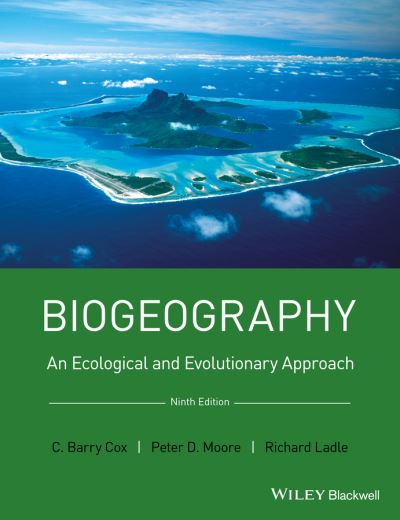Cover for C. Barry Cox · Biogeography: An Ecological and Evolutionary Approach (Hardcover Book) (2016)