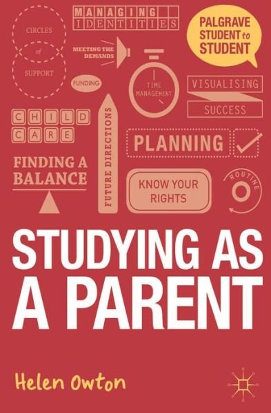 Cover for Owton, Helen (The Open University, Milton Keynes) · Studying as a Parent: A Handbook for Success - Student to Student (Pocketbok) (2014)