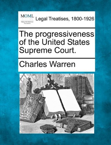 Cover for Charles Warren · The Progressiveness of the United States Supreme Court. (Pocketbok) (2010)