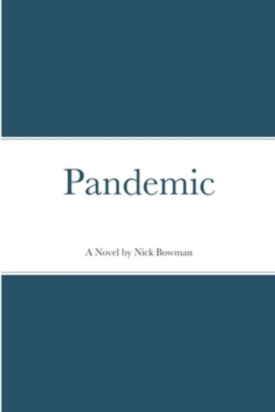 Cover for Nick Bowman · Pandemic (Paperback Book) (2021)