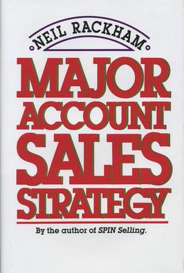 Cover for Neil Rackham · Major Account Sales Strategy (PB) (Buch) (2023)