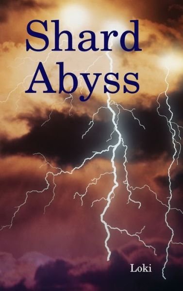 Cover for Loki · Shard Abyss (Hardcover bog) (2015)