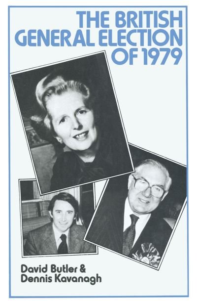 Cover for David Butler · The British General Election of 1979 (Taschenbuch) [1st ed. 1980 edition] (1980)