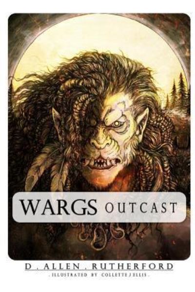 Cover for D Allen Rutherford · Wargs Outcast (Paperback Book) (2016)