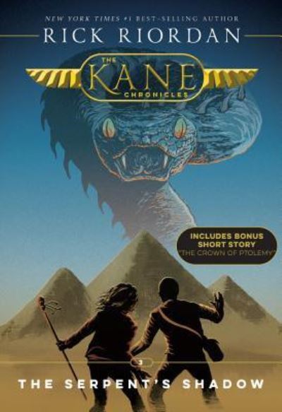 The Kane Chronicles, Book Three The Serpent's Shadow (new cover) - Rick Riordan - Livros - Disney-Hyperion - 9781368013574 - 3 de abril de 2018