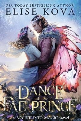 Cover for Elise Kova · A Dance with the Fae Prince (Paperback Bog) (2023)