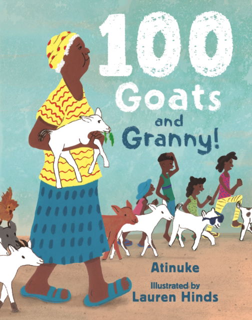 Cover for Atinuke · 100 Goats and Granny! (Inbunden Bok) (2025)