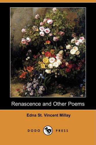 Cover for Edna St Vincent Millay · Renascence and Other Poems (Dodo Press) (Paperback Book) (2008)