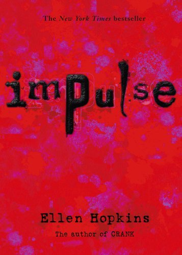 Cover for Ellen Hopkins · Impulse (Taschenbuch) [Later Printing edition] (2008)