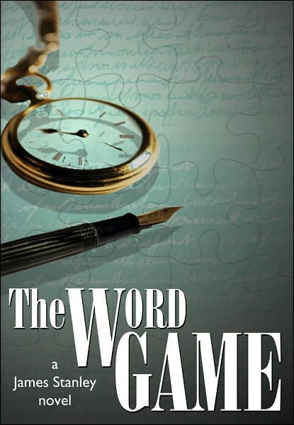 James Stanley · The Word Game (Inbunden Bok) (2007)