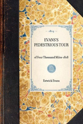 Cover for Estwick Evans · Evans's Pedestrious Tour: Concord, New Hampshire, 1819 (Travel in America) (Pocketbok) (2003)