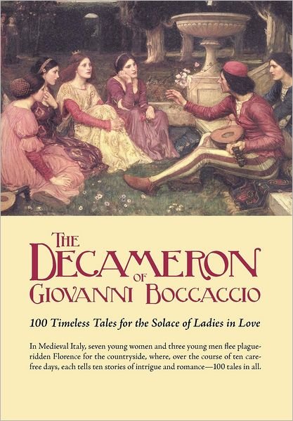 Cover for Giovanni Boccaccio · The Decameron of Giovanni Boccaccio: 100 Timeless Tales for the Solace of Ladies in Love (Paperback Bog) (2012)