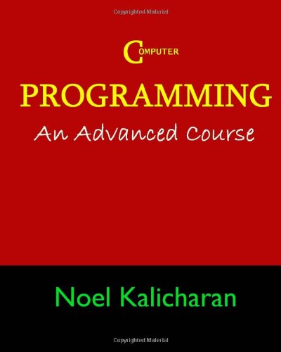 Cover for Noel Kalicharan · C Programming - an Advanced Course (Taschenbuch) (2008)