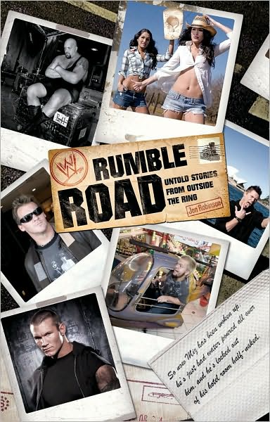 Cover for Jon Robinson · Rumble Road: Untold Stories from Outside the Ring - Wwe (Paperback Book) (2010)