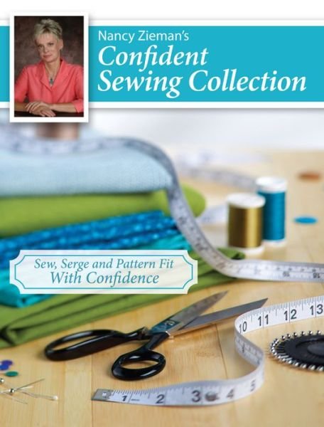Cover for Nancy Zieman · Nancy Zieman's Confident Sewing Collection: Sew, Serge and Fit With Confidence (Paperback Book) (2014)