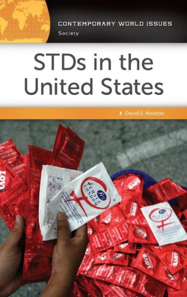 Cover for David E. Newton · STDs in the United States: A Reference Handbook - Contemporary World Issues (Hardcover Book) [Annotated edition] (2018)