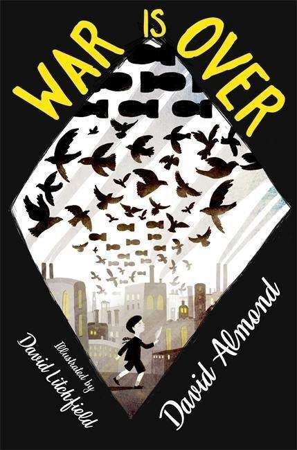 Cover for David Almond · War is Over (Hardcover bog) (2018)