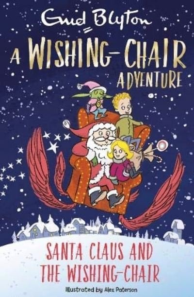 Cover for Enid Blyton · A Wishing-Chair Adventure: Santa Claus and the Wishing-Chair: Colour Short Stories - The Wishing-Chair (Paperback Book) (2021)