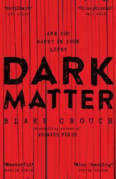 Cover for Blake Crouch · Dark Matter (Book) (2016)
