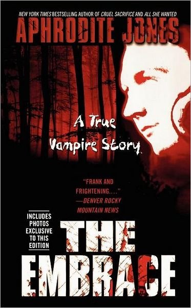 Cover for Aphrodite Jones · The Embrace: a True Vampire Story (Paperback Bog) (2010)