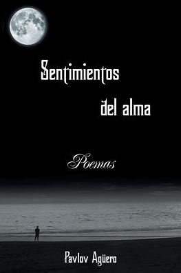 Cover for Pavlov Aguero · Sentimientos Del Alma (Pocketbok) (2013)