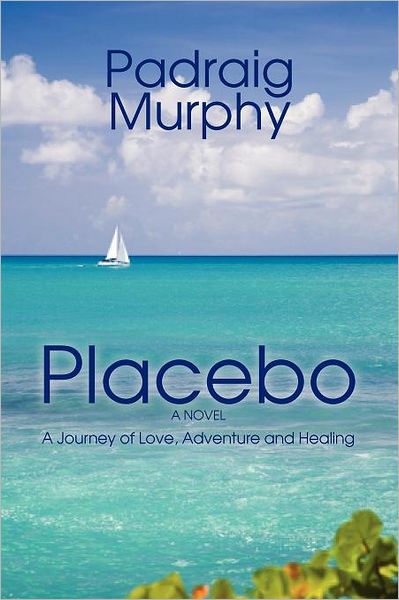 Cover for Padraig E Murphy · Placebo (Taschenbuch) (2011)