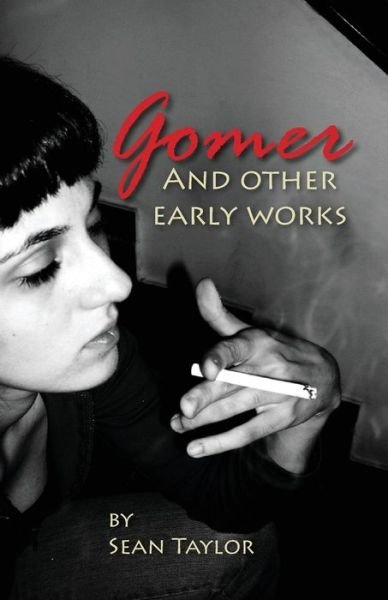 Cover for Sean Taylor · Gomer and Other Early Works (Pocketbok) (2011)