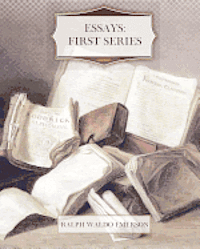 Cover for Ralph Waldo Emerson · Essays: First Series (Taschenbuch) (2011)