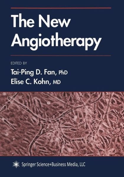 Cover for Tai-ping D Fan · The New Angiotherapy (Pocketbok) [Softcover reprint of the original 1st ed. 2002 edition] (2013)