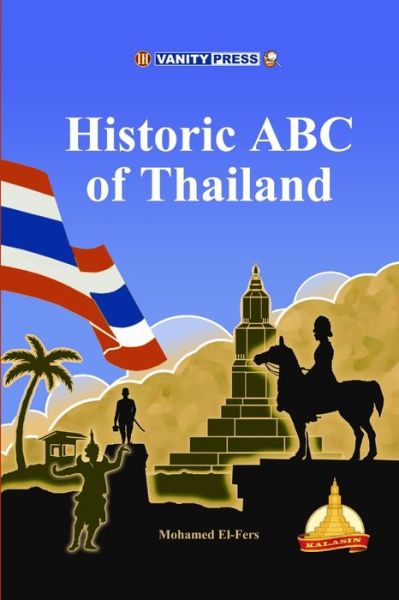 Cover for Mohamed El-Fers · Historic ABC of Thailand (Book) (2012)