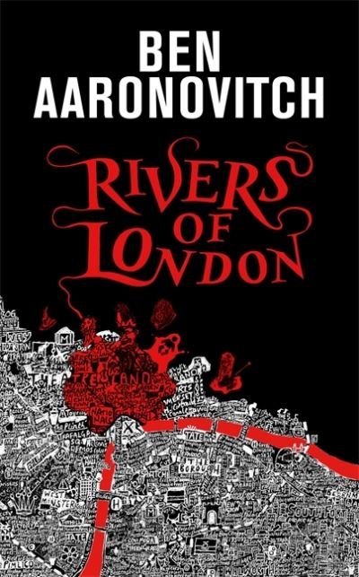 Cover for Ben Aaronovitch · Rivers of London: The 10th Anniversary Special Edition - A Rivers of London novel (Gebundenes Buch) (2021)